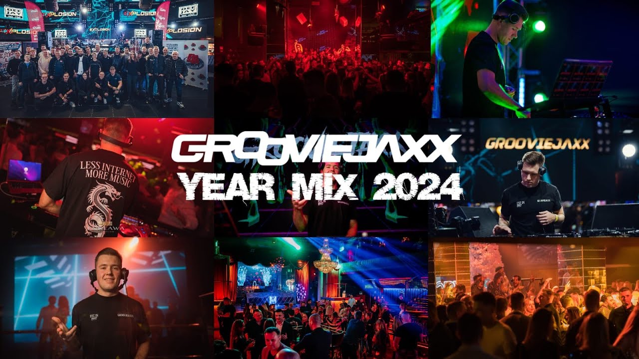 GROOVIEJAXX  - YEAR MIX 2024