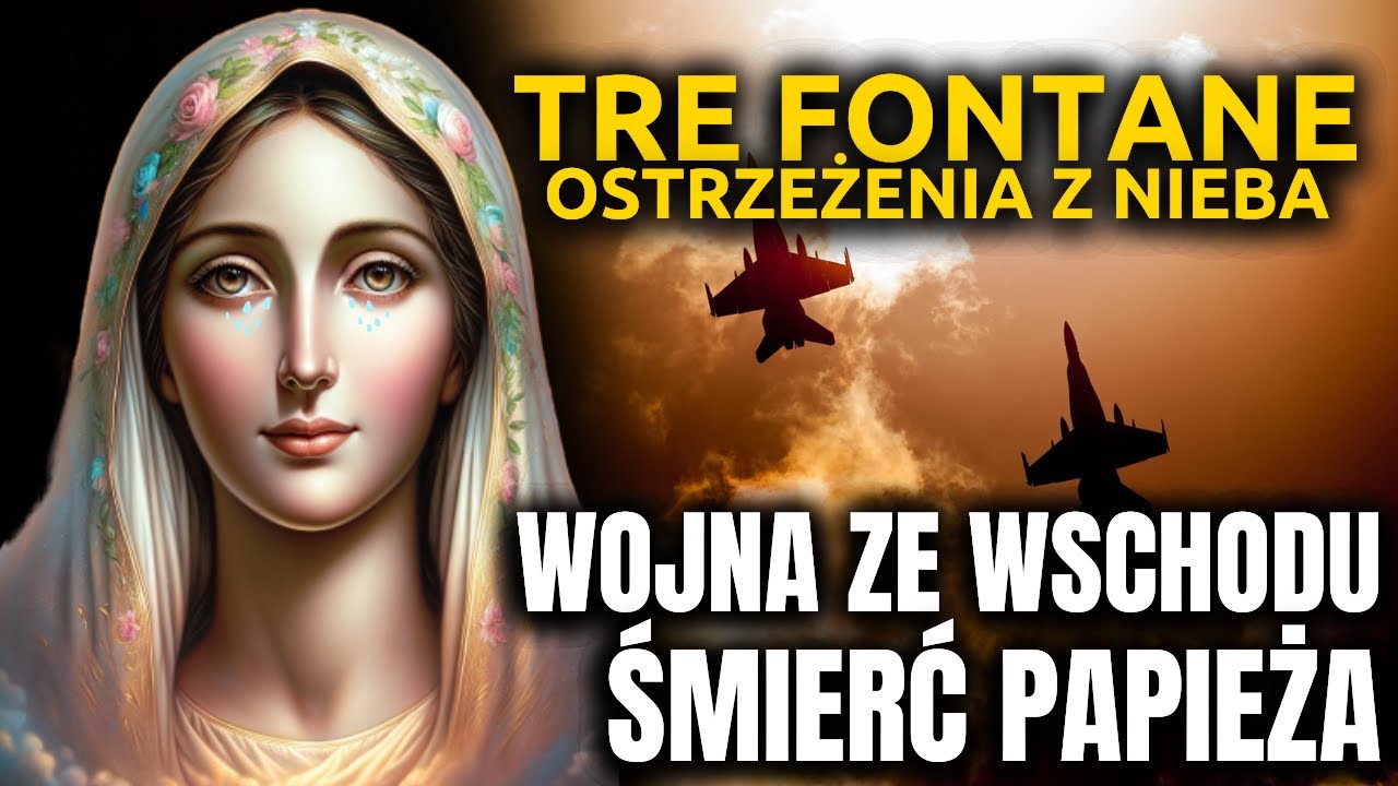 Mroczne Wizje OBJAWIEŃ Matki Bożej z Tre Fontane | Czy PROROCTWA o Wojnie Ze WSCHODU Się Wypełniają?