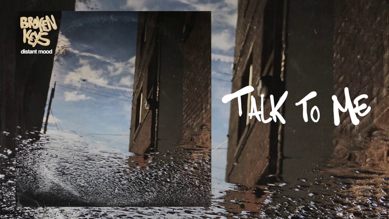 Broken Keys - Talk To Me [Official Audio]