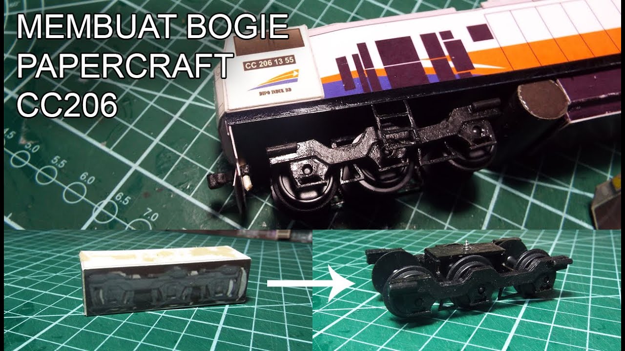 Membuat Bogie Papercraft/Miniatur CC 206 - Miniatur Kereta Api