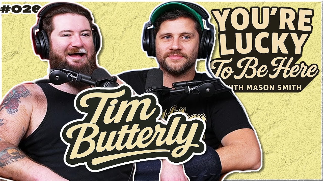 Hittin' a Lick (feat. Tim Butterly) - You're Lucky To Be Here | Ep. 26