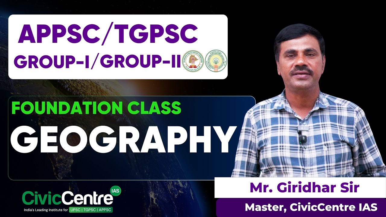 APPSC  Group 1, 2 | Prelims Crash Course | Geography Foundation class  | 2026 | Civiccentre IAS