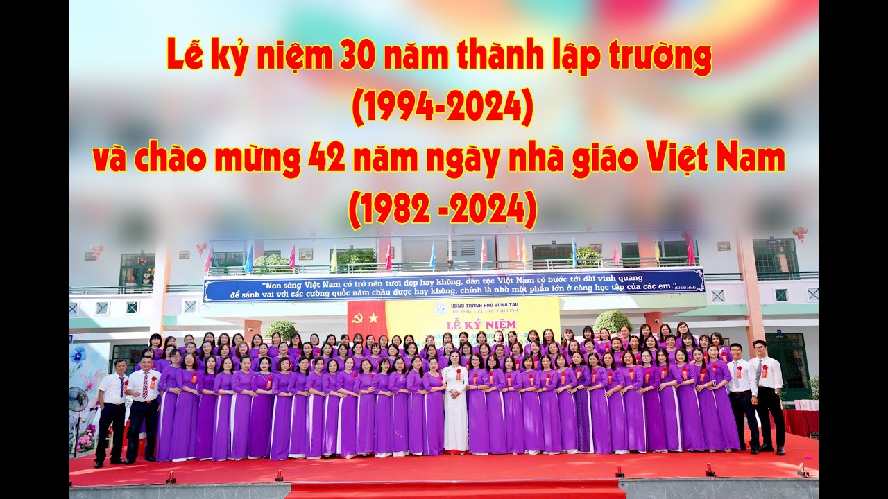 Lễ kỷ niệm 30 năm thành lập trường Chí Linh 1994 - 2024 và chào mừng 42 năm ngày nhà giáo Việt Nam