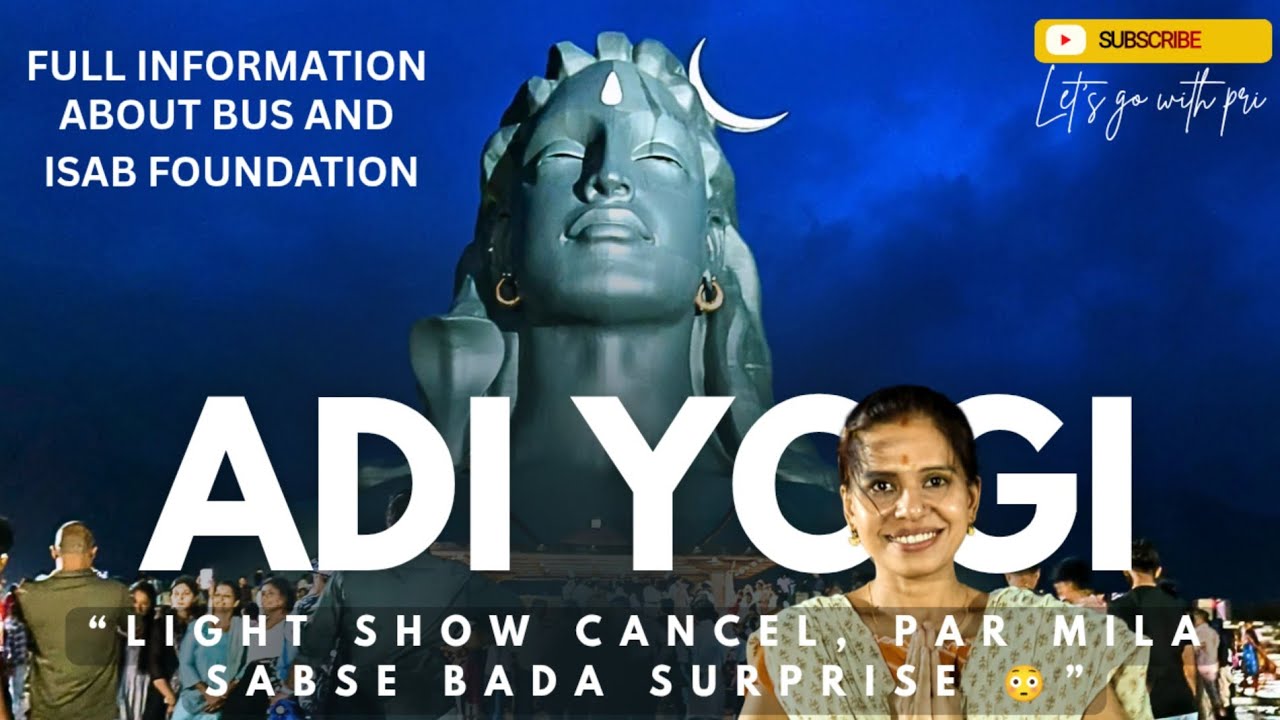 Isha Foundation Adi Yogi by Bus Full Information | Dhyanlingalm | Adiyogi vlog