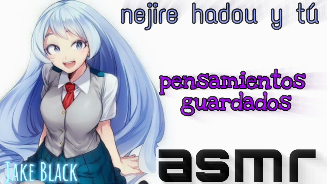 nejire hadou y tú•|| pensamientos guardados/asmr