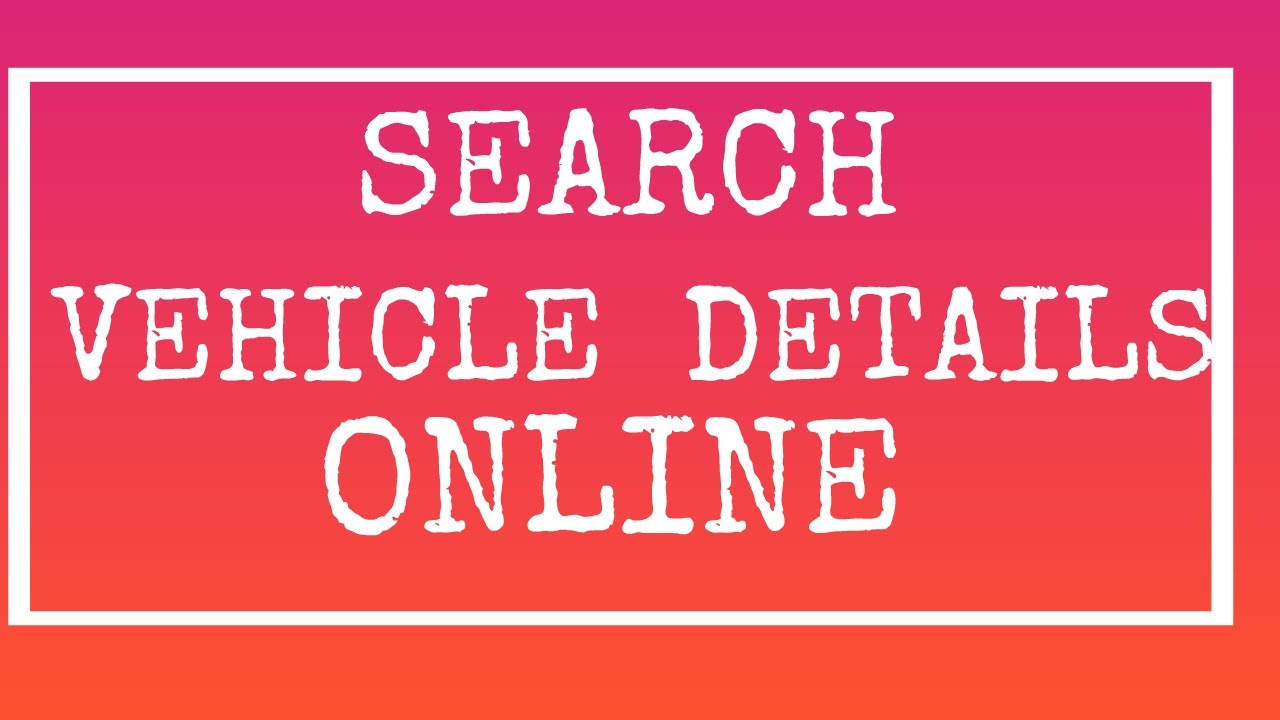 How to get your Vehicle Details Online ?