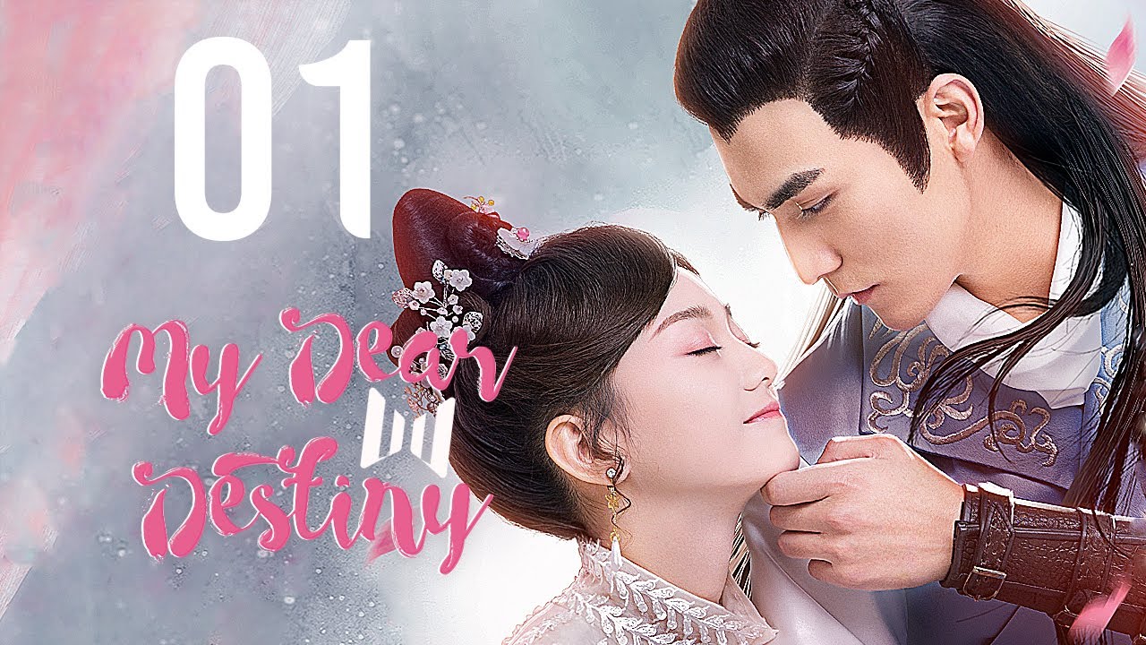 [LEGENDADO] Meu Querido Destino 01 | My Dear Destiny | 亲爱的义祁君