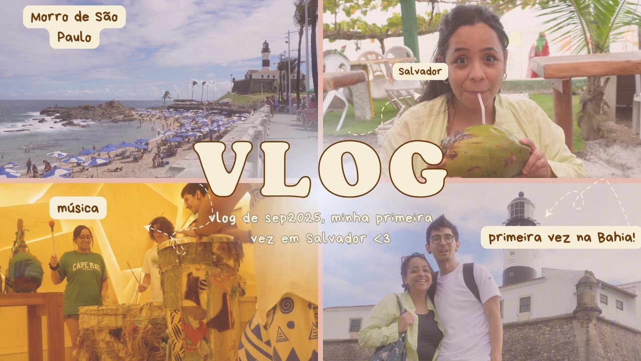 vlog em Salvador e Morro de São Paulo, minha primeira vez na Bahia :)