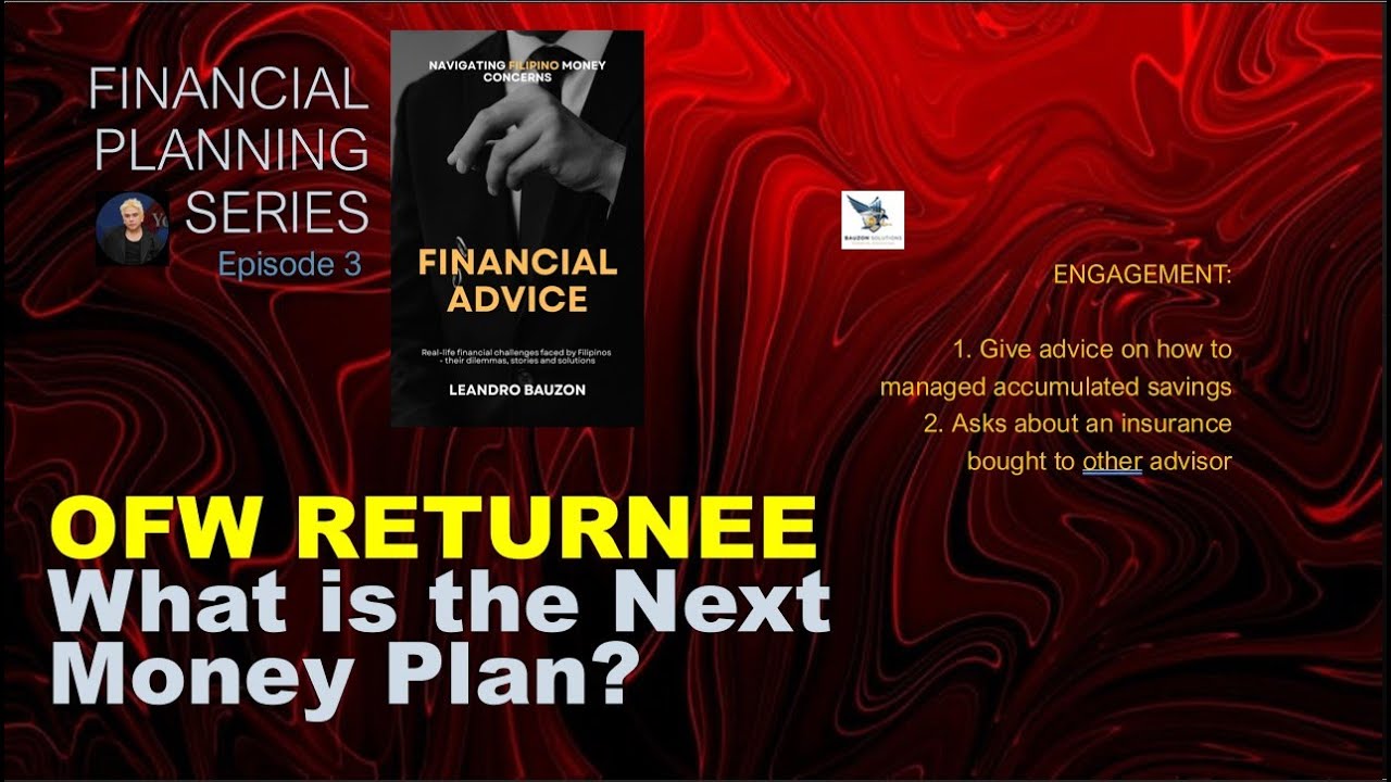 WA-108 | The OFW Returnee's Crisis: Protecting Your Life Savings