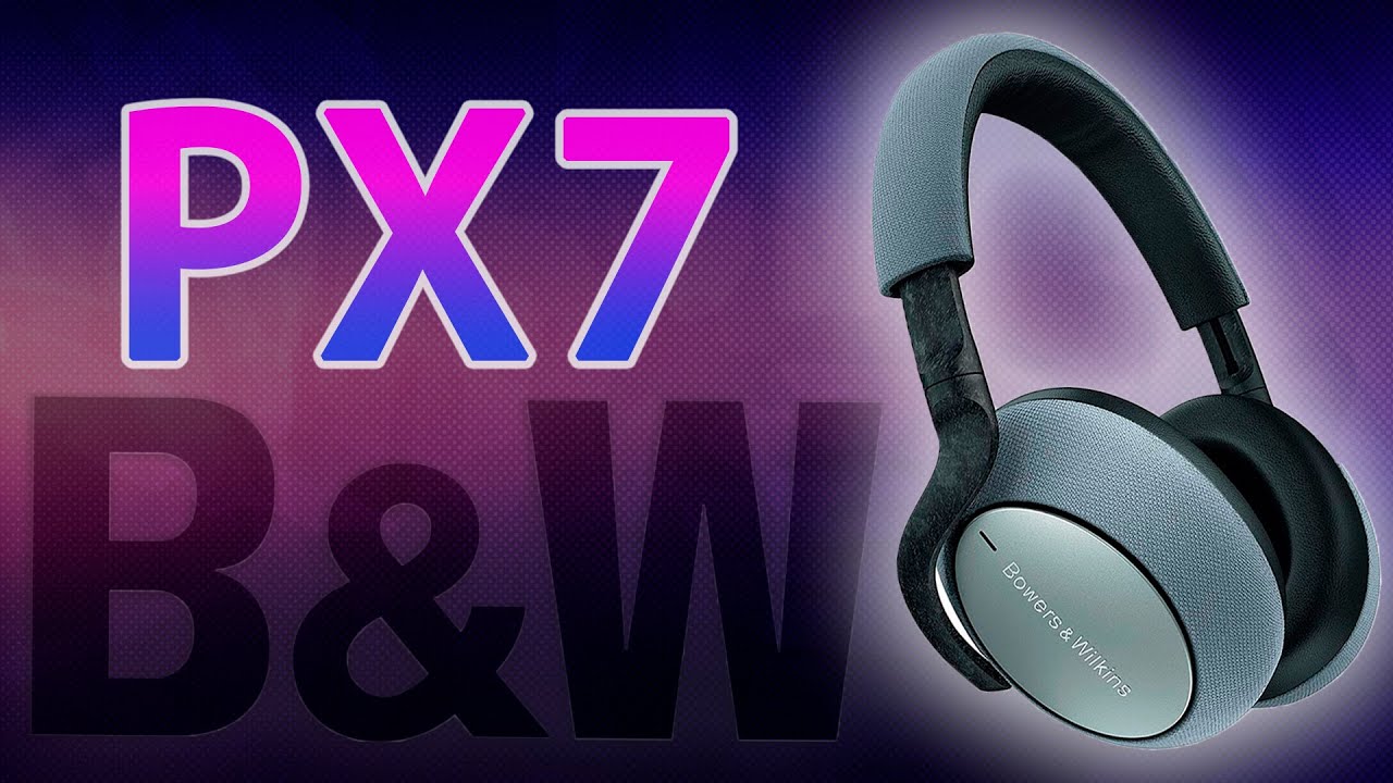 Bowers & Wilkins PX7 | ЗАМЕНА PX? ОБЗОР БЕСПРОВОДНЫХ НАУШНИКОВ.