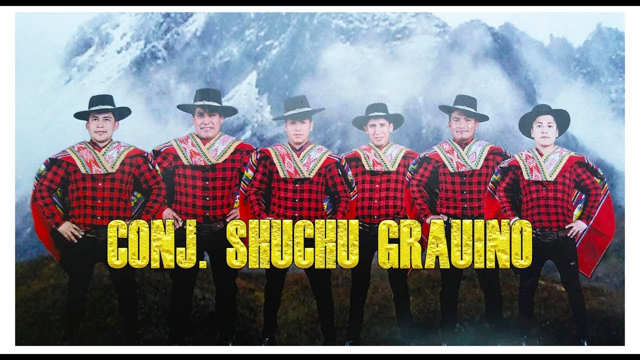 CONJ. SHUCHU GRAUINO 2019 - MIX TORIL GRAUINO / EN VIVO/ LIMA