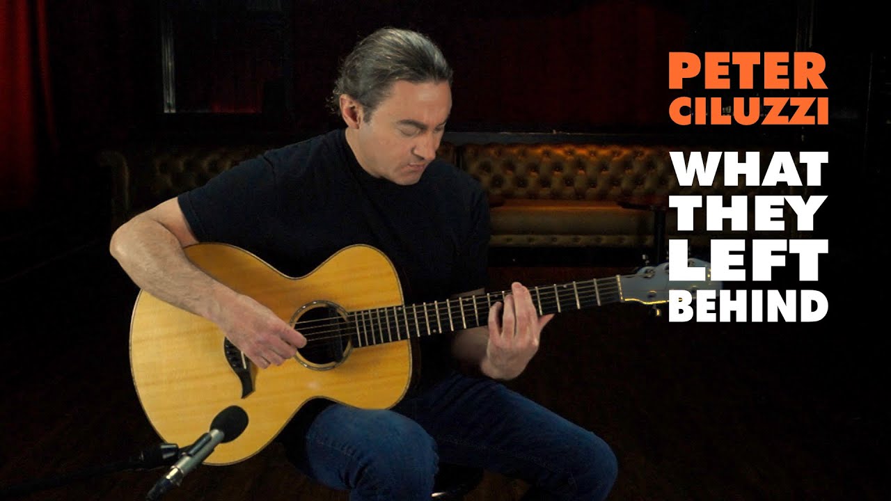 Peter Ciluzzi - What They Left Behind