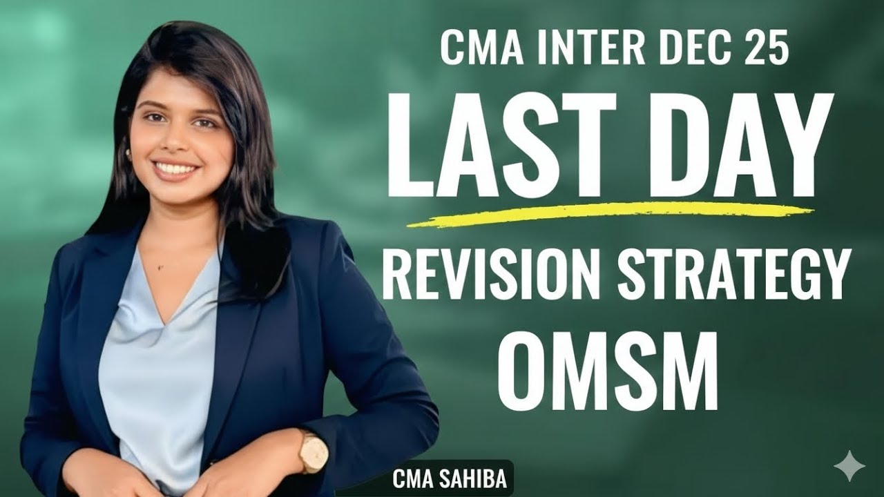 OMSM LAST DAY REVISION STRATEGY | CMA INTER 