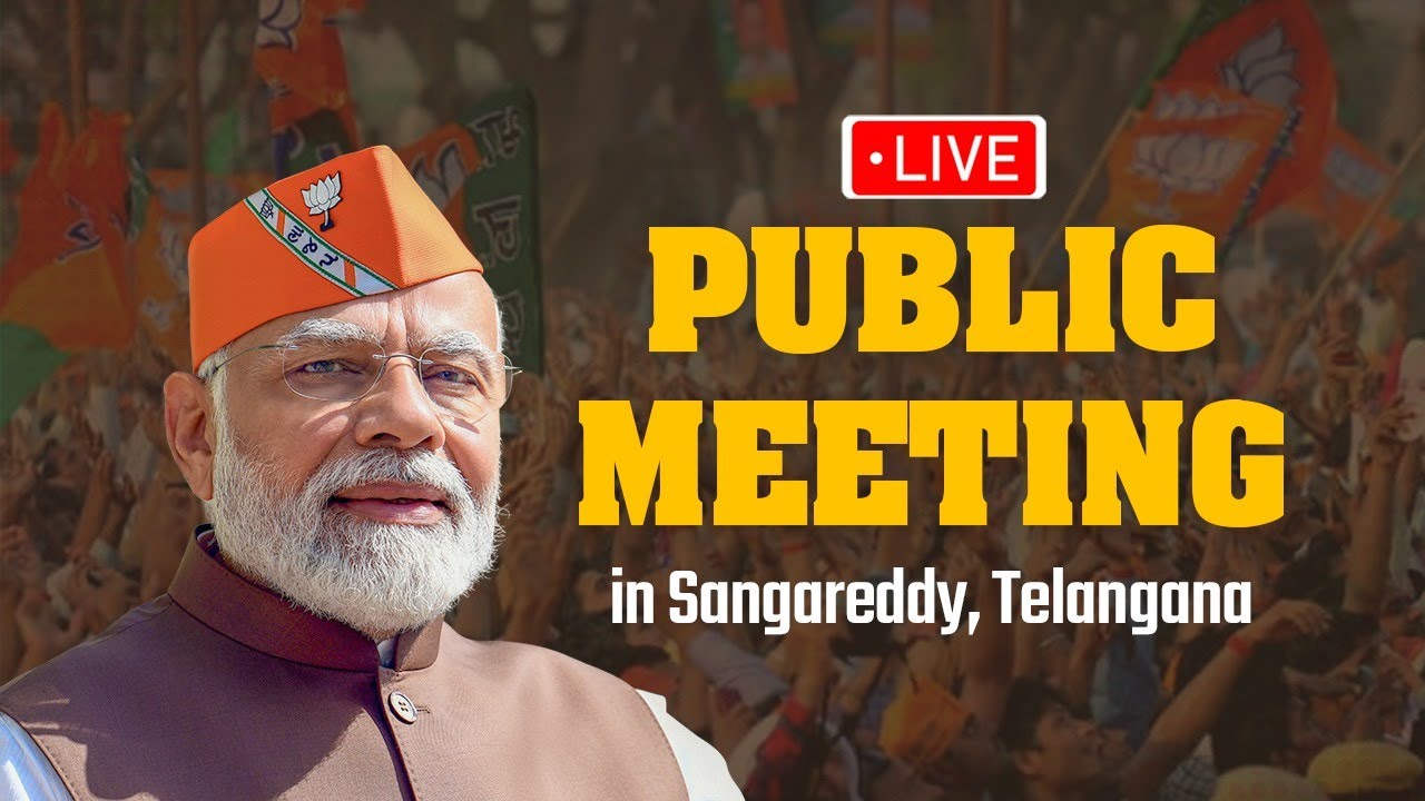 LIVE: PM Shri Narendra Modi addresses a public meeting in Sangareddy, Telangana