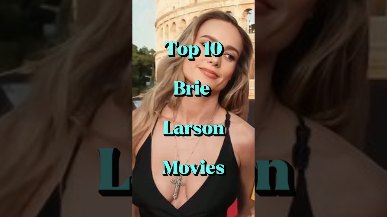 Top 10 Brie Larson Movies of All Time. #BrieLarson, #Top10Movies, #Room, #CaptainMarvel, #Endgame,