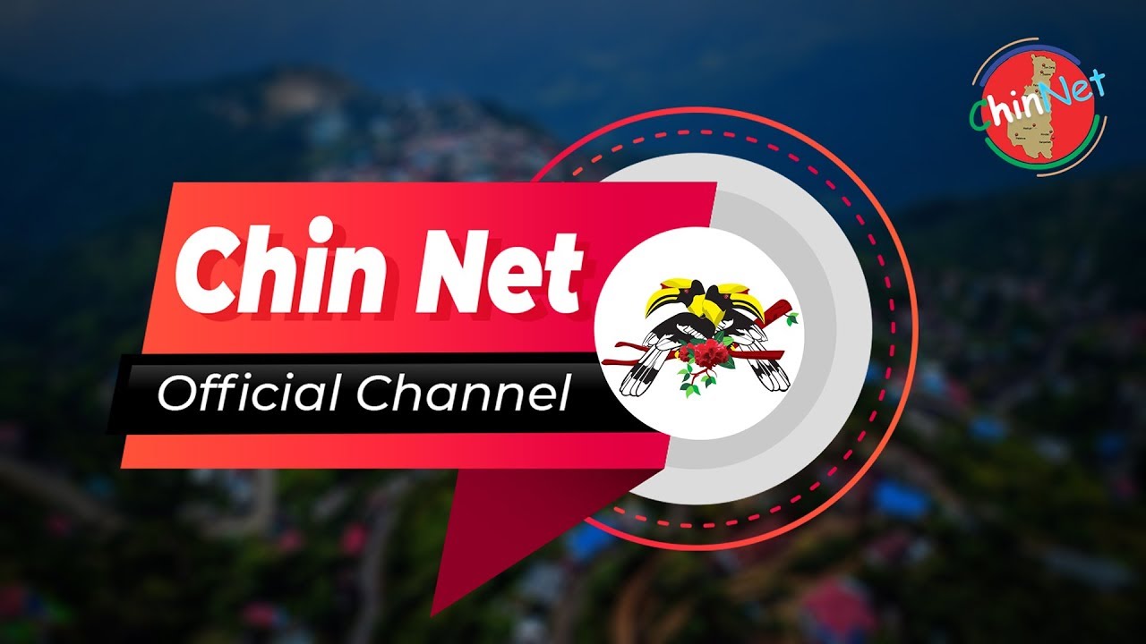 Welcome To Chin Net Official Channel