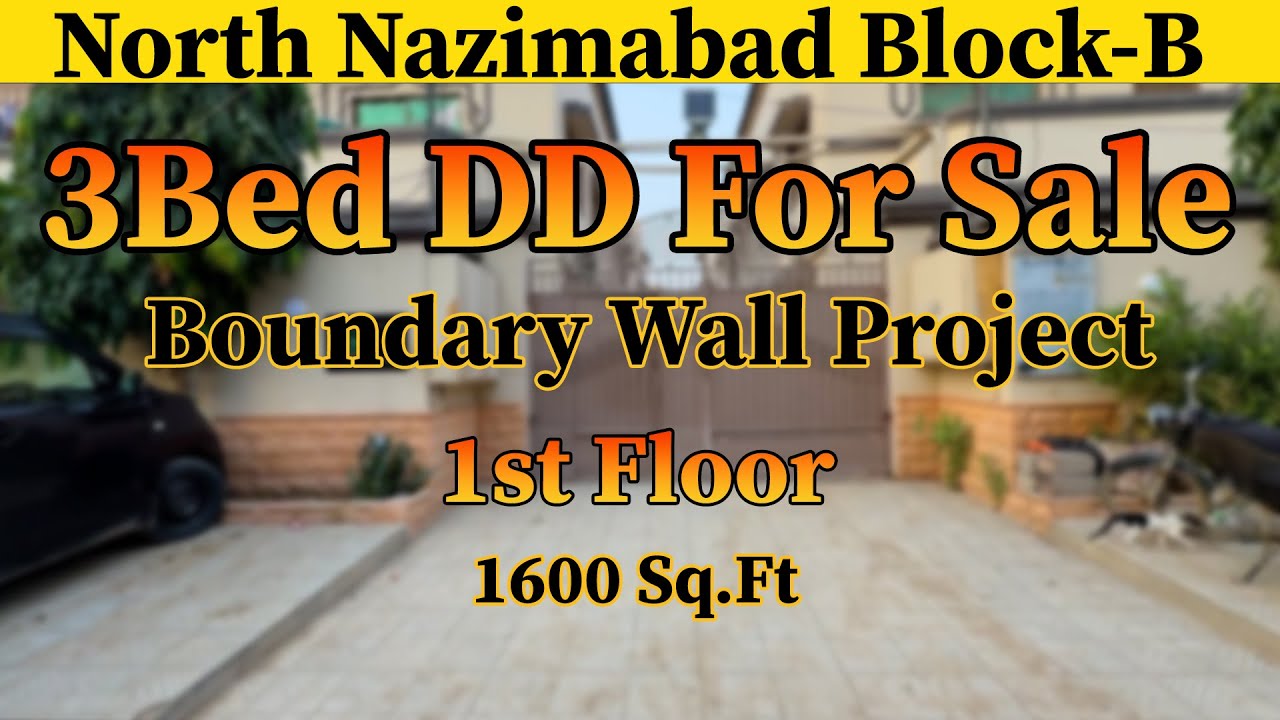 3BED DD FOR SALE | NORTH NAZIMABAD BLOCK-B | 1600 Sq.Ft | 1st FLOOR | #alwahabassociates