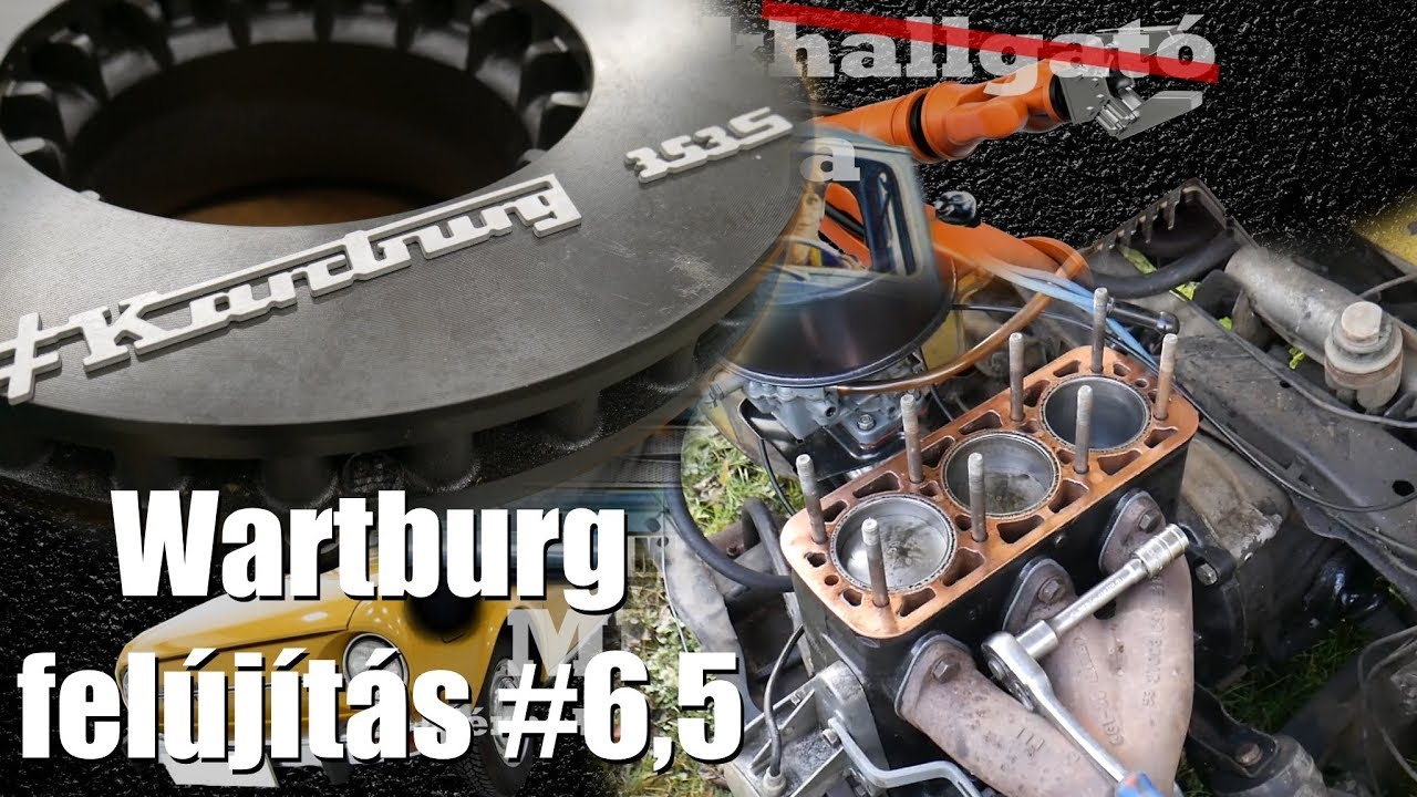 Wartburg felújítás #6,5 Motor update és a Szombathelyi Gépészek!