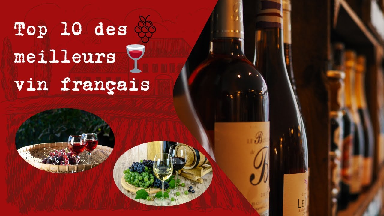 🍷Top 10 des meilleurs vin fran&ccedil;ais