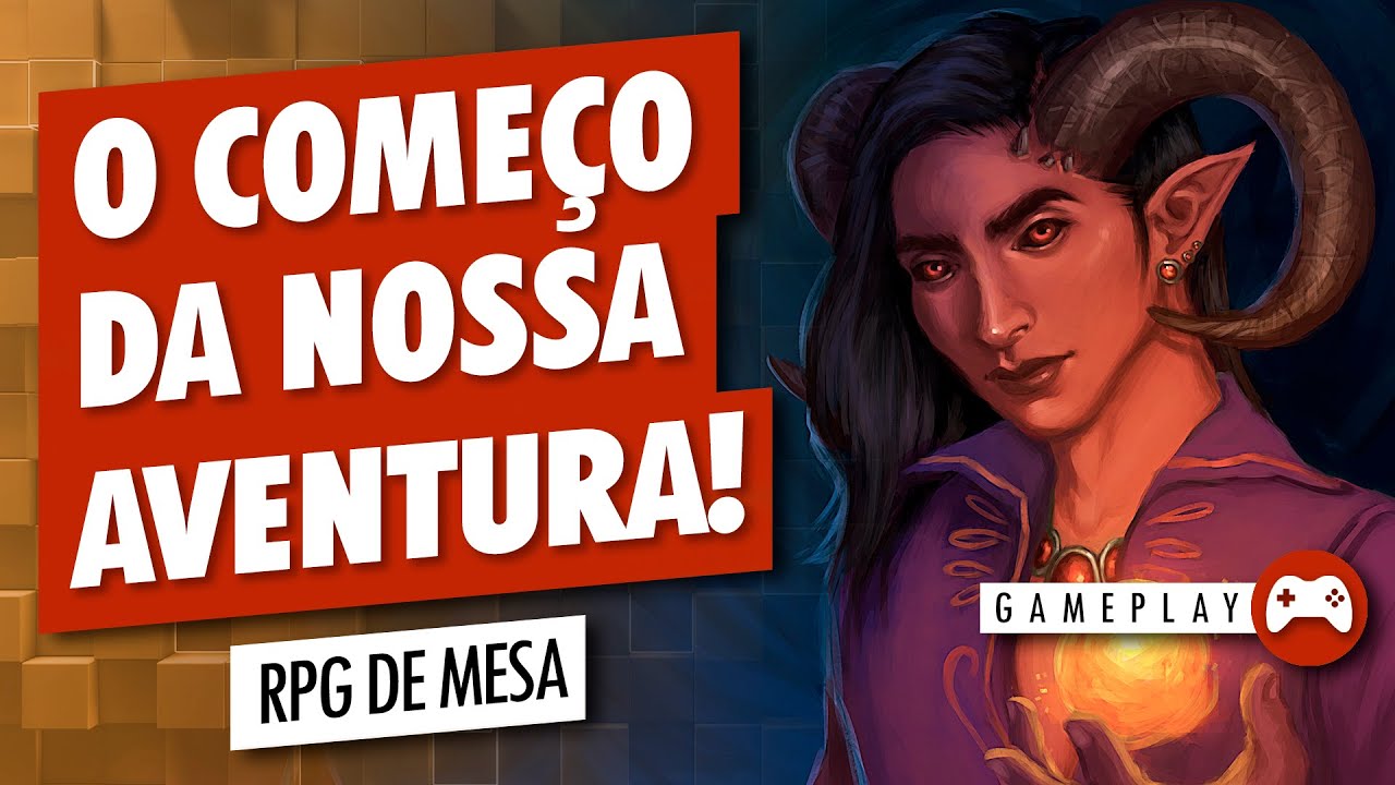 RPG de Mesa [D&D 5e] || #1 - O Início da Aventura
