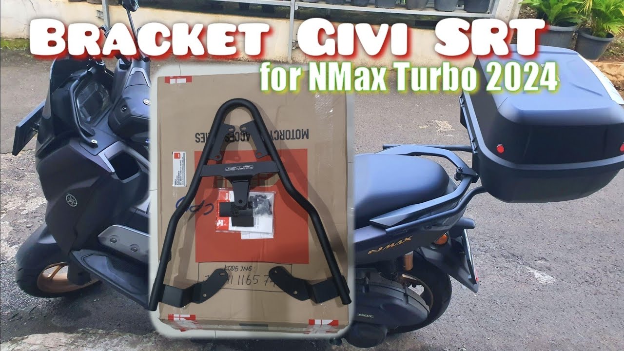 Unboxing & Pasang Bracket Givi Box - Givi SRT di NMax Turbo 2024