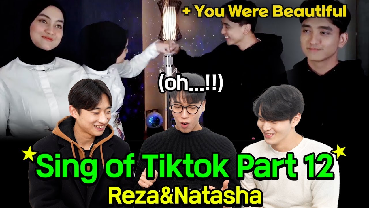 [REAKSI KOREA] SING OFF TIKTOK 12 & You Were Beautiful - REZA | Yang penting kau bahagia...👊