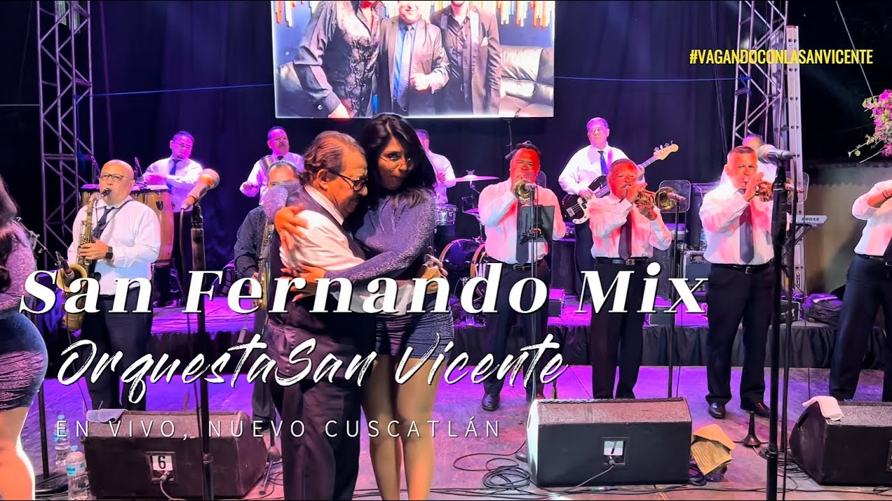San Fernando Mix - Orquesta San Vicente #vagandoconlasanvicente
