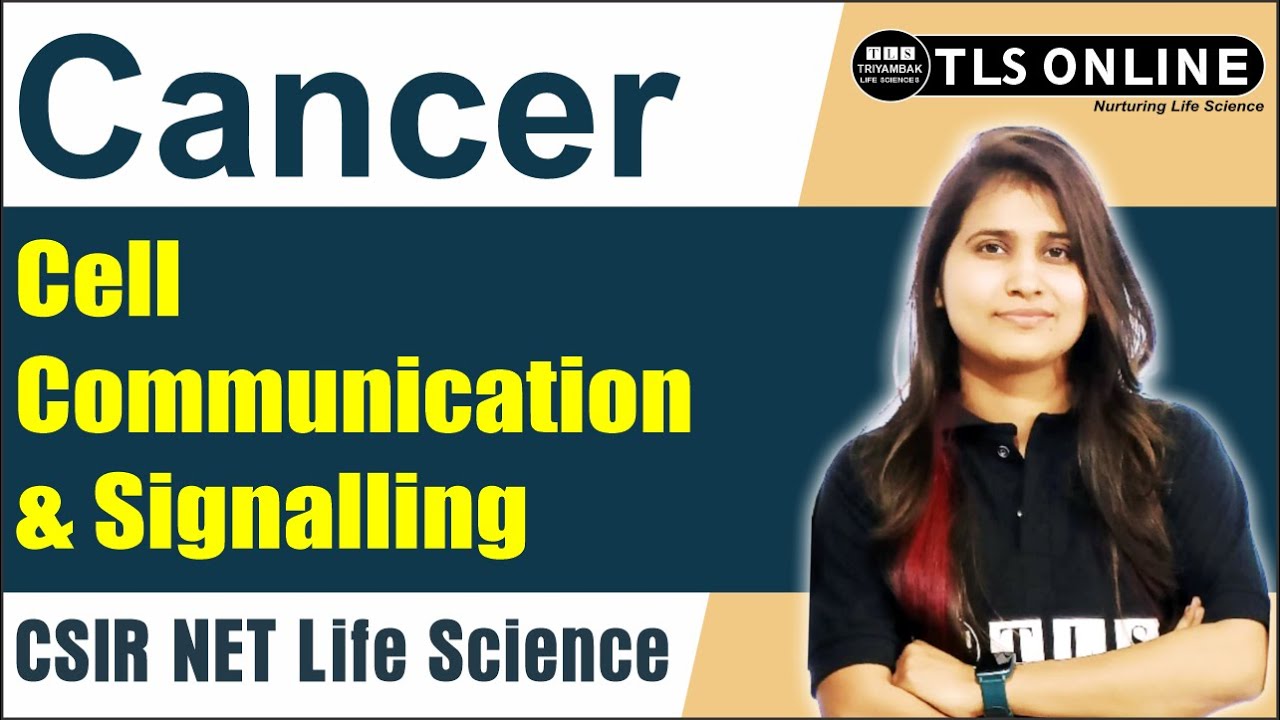 Cancer I Cell Communication & Signalling | CSIR NET Life Sciences | Shruti Shukla I