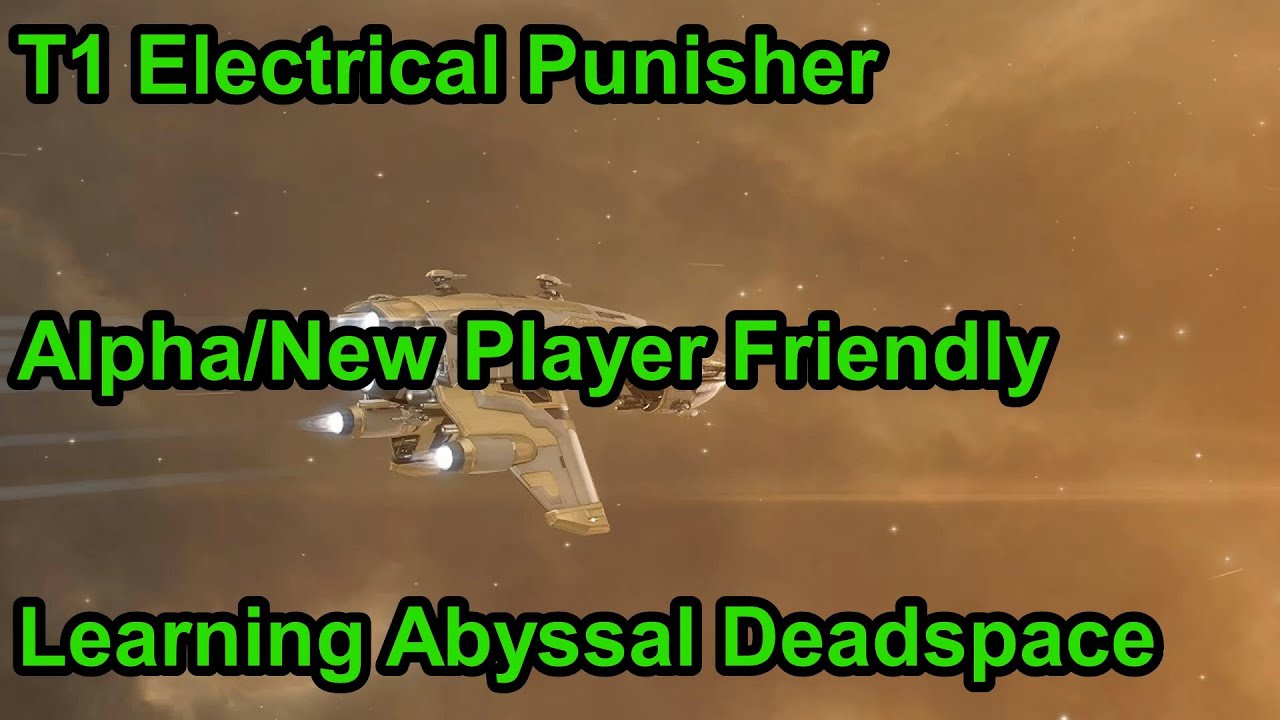[Eve Online] T1 Abyssal Alpha Punisher
