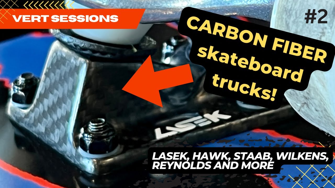 Vert Sessions #2 Testing Carbon Fiber skateboard trucks with Lasek, Hawk, Staab, Wilkins, Reynolds..