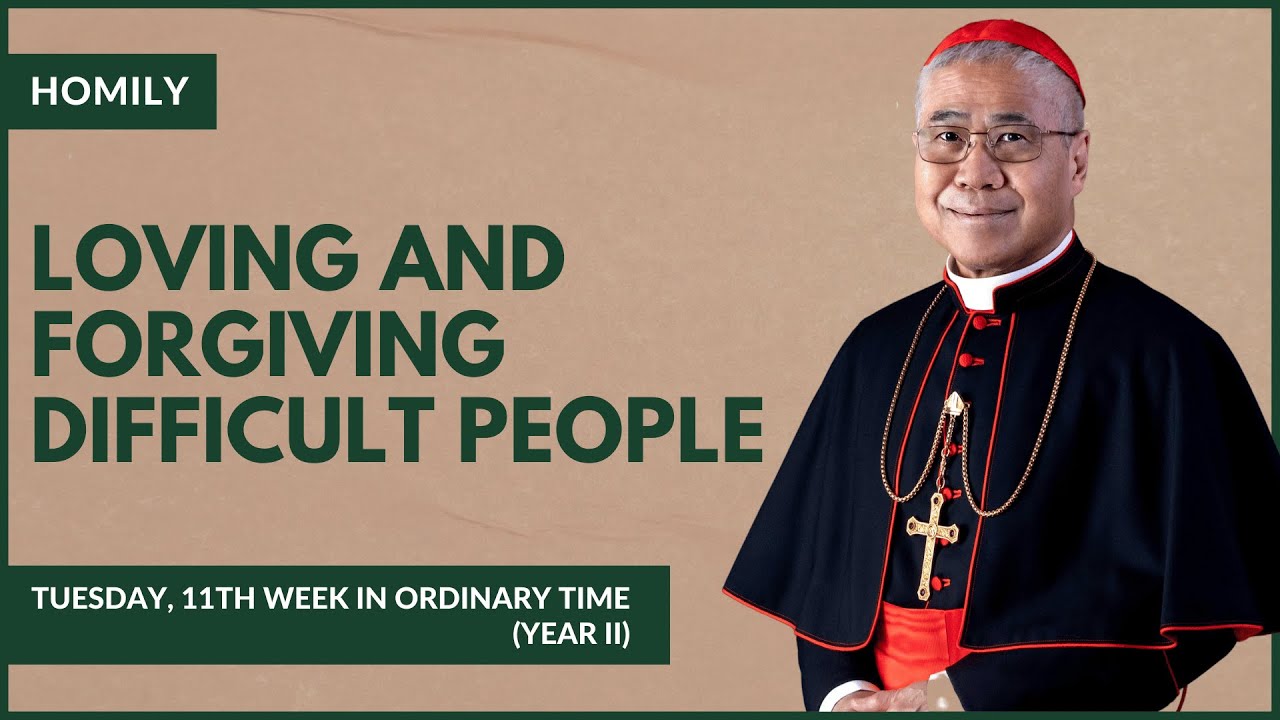 Loving And Forgiving Difficult People - William Cardinal Goh (Homily - 18 Jun 2024)