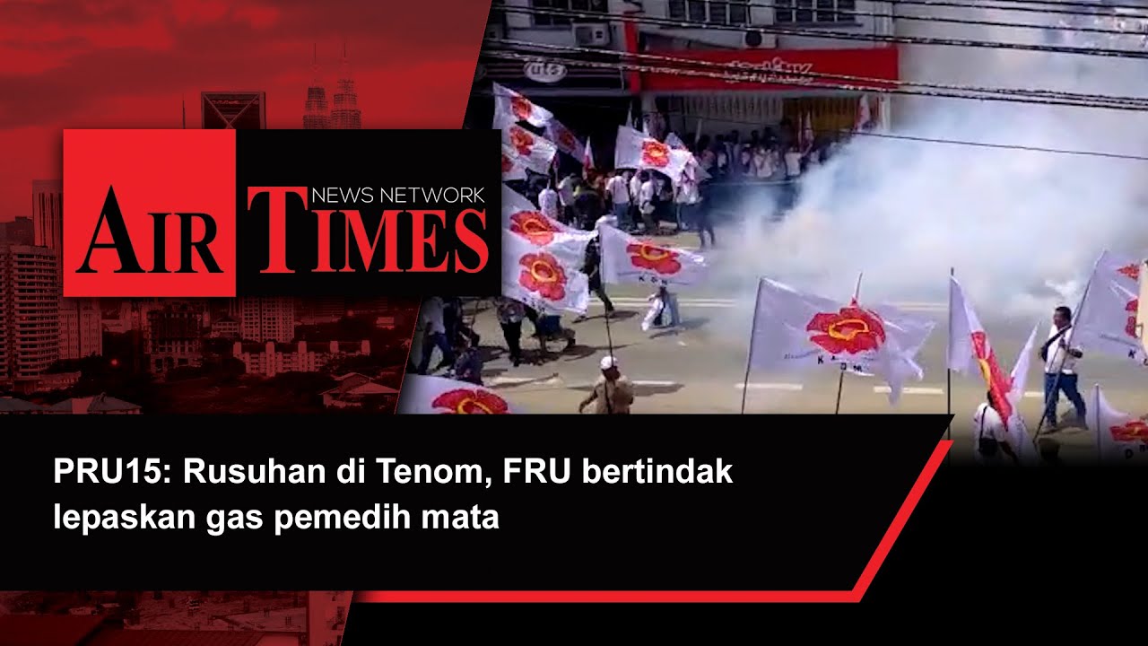 PRU15: Rusuhan di Tenom, FRU bertindak lepaskan gas pemedih mata