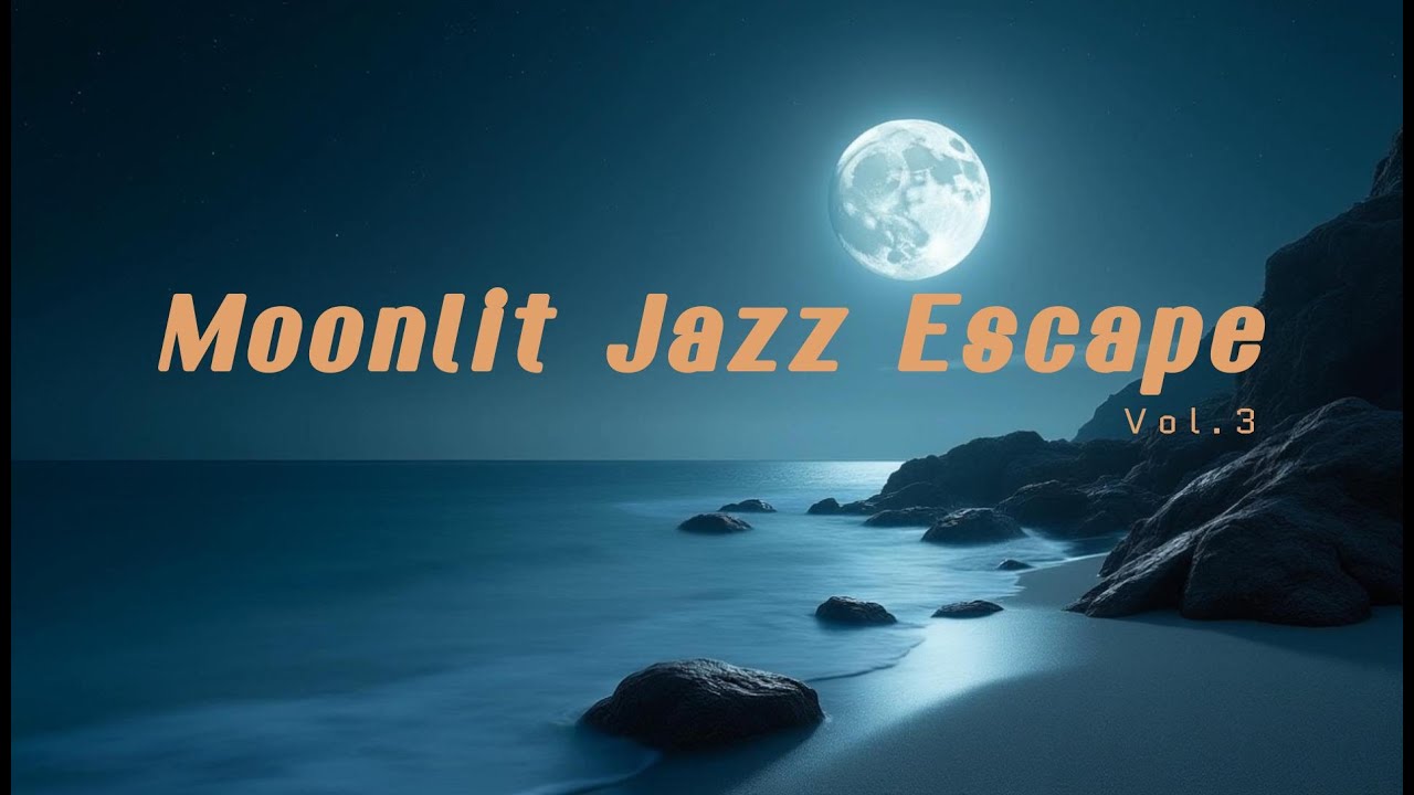 Moonlit Jazz Escape Vol. 3 – Elegant Night Jazz, Smooth Piano & Relaxing Late‑Night Instrumentals