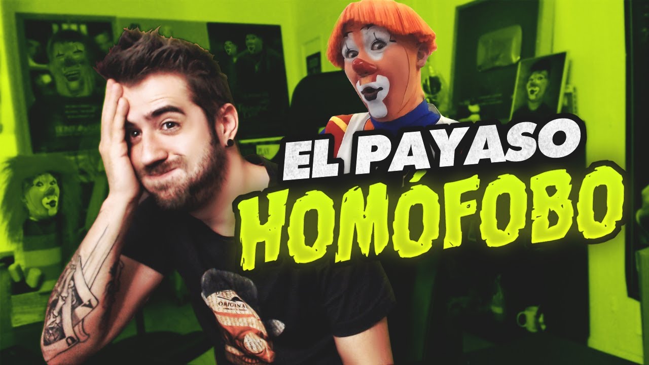 EL PAYASO HOMÓFOBO