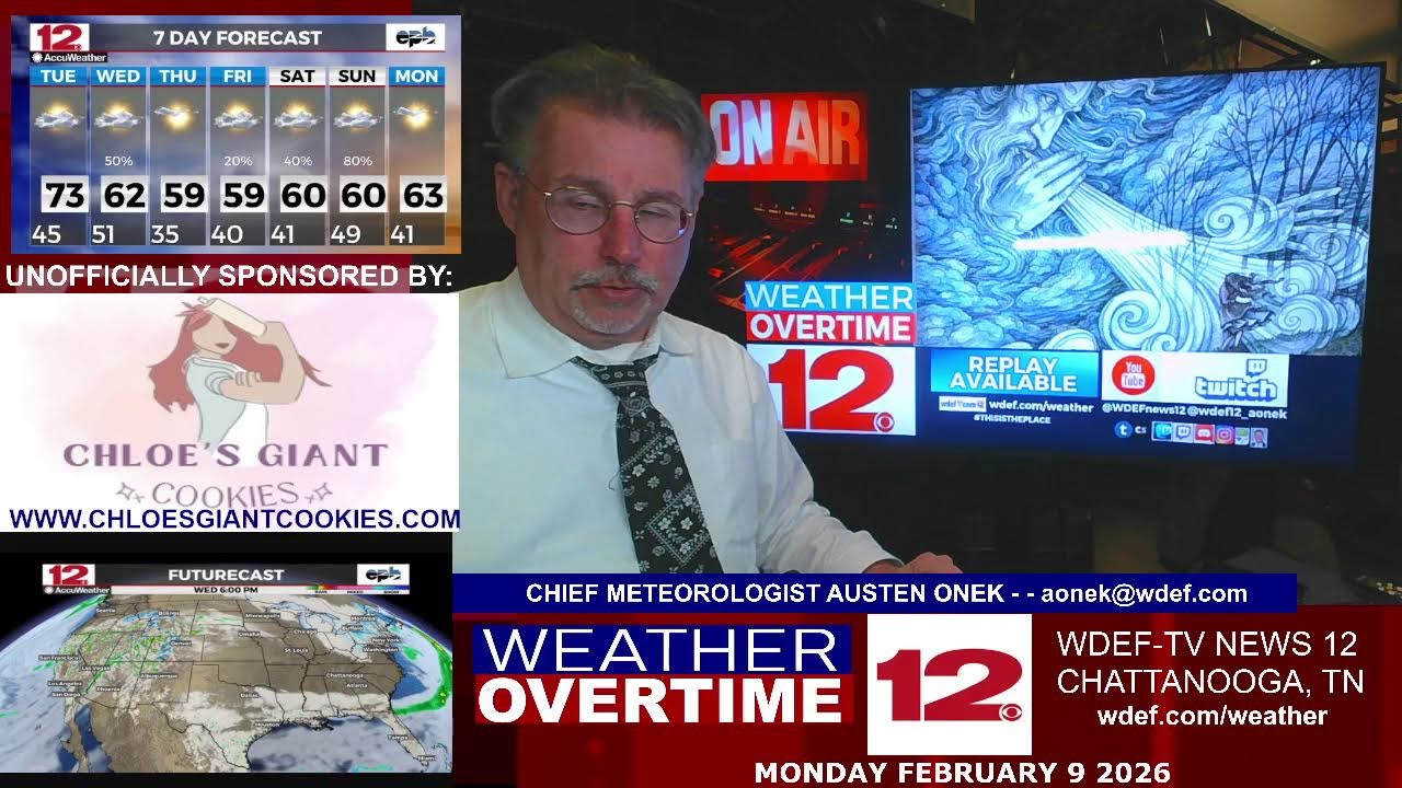 WDEF-TV NEWS 12 WEATHER OVERTIME - MONDAY FEBUARY 9 2026