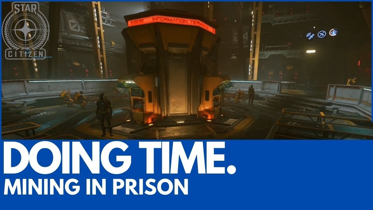 Star Citizen. Mining for the man, in prison.