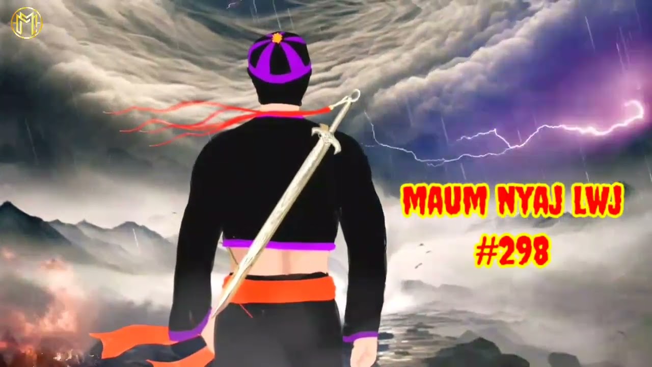 Maum nyaj lwj part 298