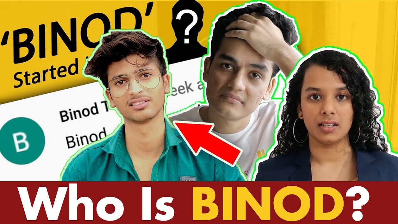Who is BINOD? why slayy point why...