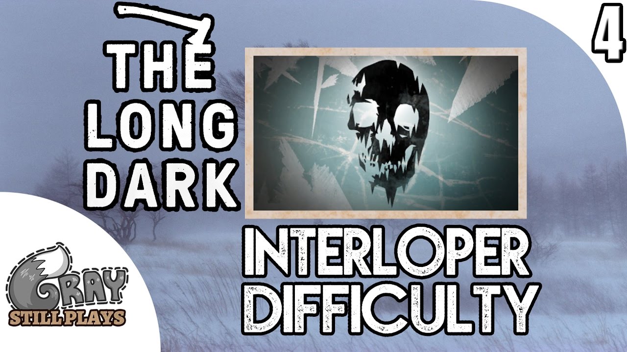 The Long Dark INTERLOPER Difficulty Vigilant Trespass | Our First Hide and Gut + Work Boots | Ep 4