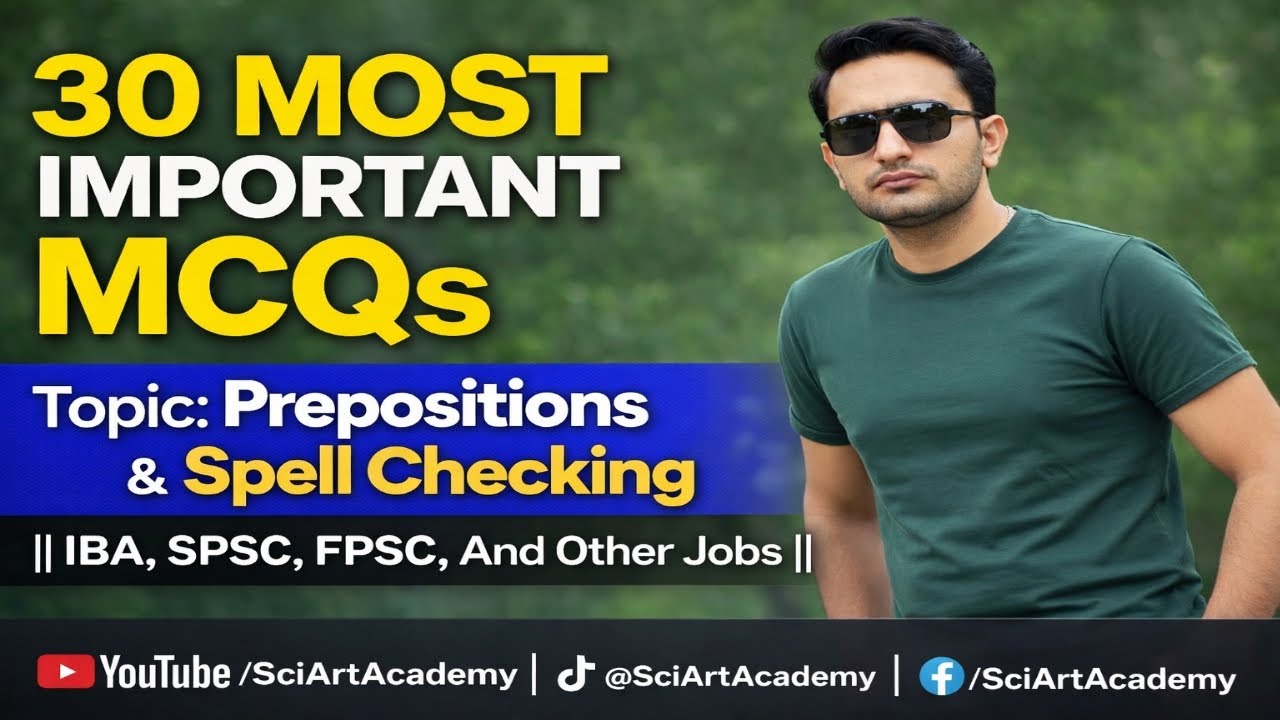 30 MOST IMPORTANT MCQs Of English || Topic: Prepositions & Spell Checking || IBA, SPSC, FPSC