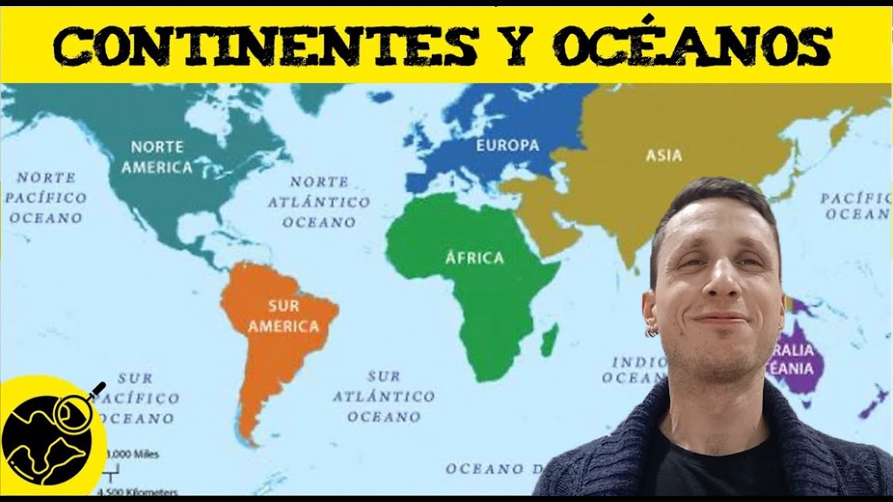 Continentes y océanos 🌎