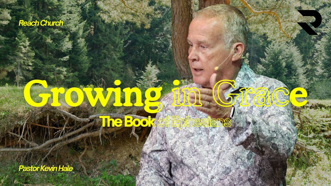 Growing in Grace: The Book of Ephesians - Part 18