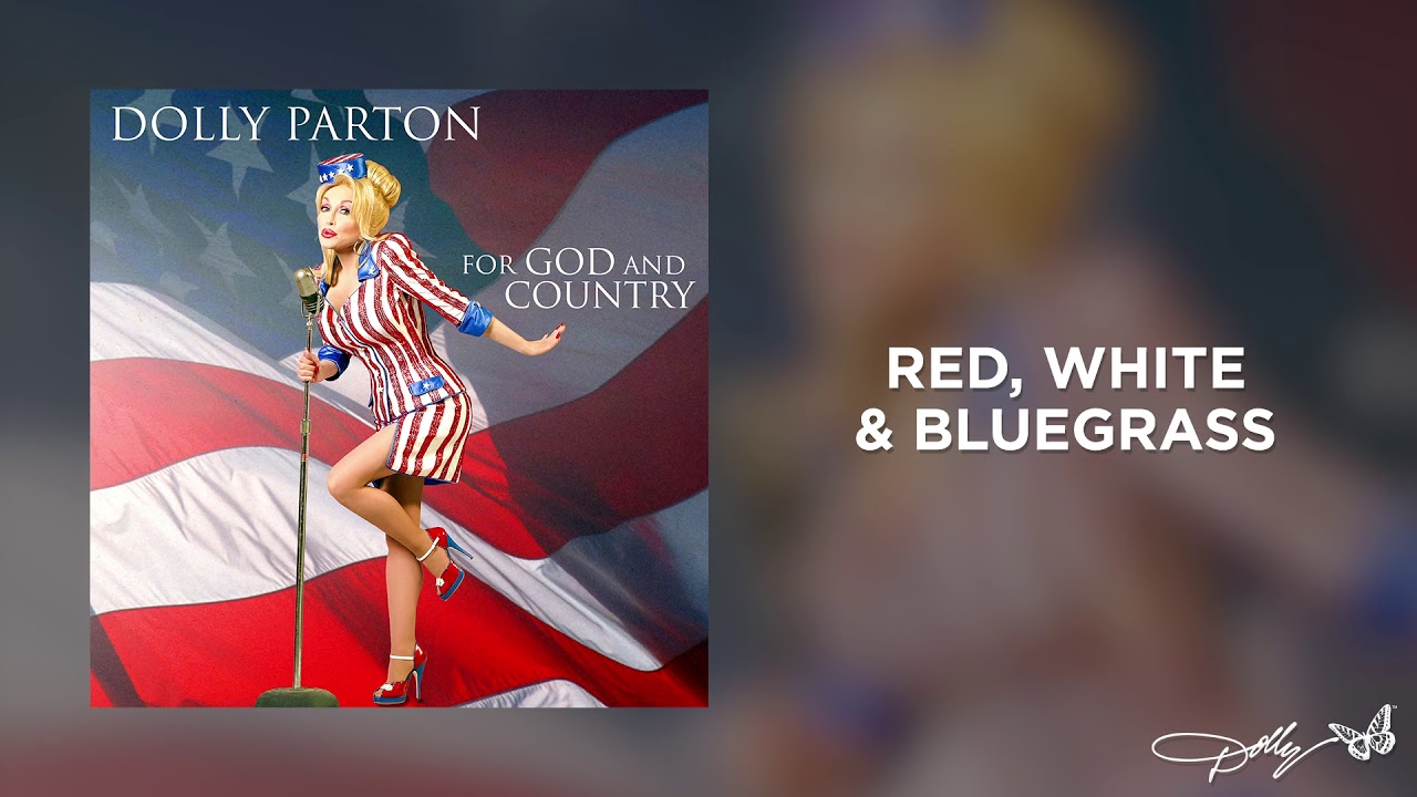 Dolly Parton - Red, White & Bluegrass (Audio)