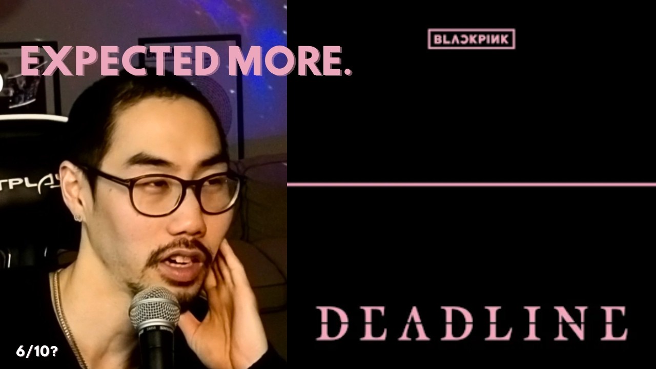 BLACKPINK – Deadline (Full Album Reaction) | Honest First Listen (6/10?)