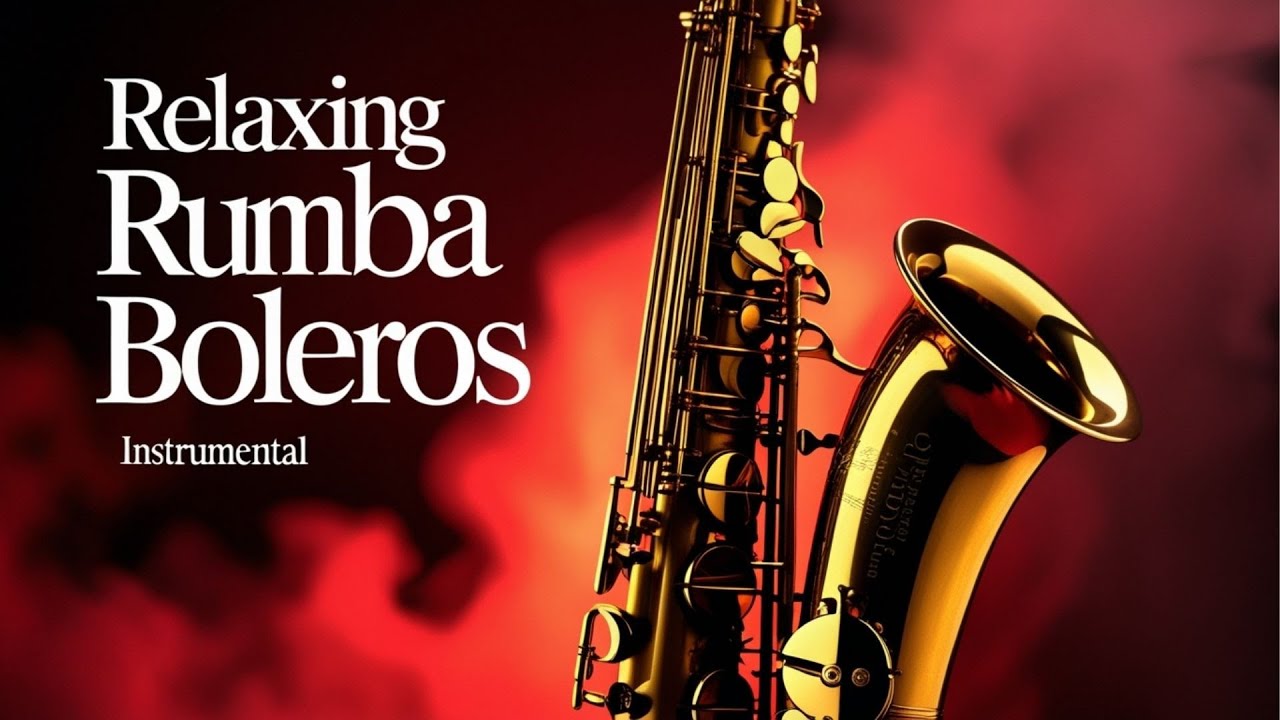 Saxophone Boleros Instrumental – Romantic Latin Jazz for Café, Dinner & Lounge