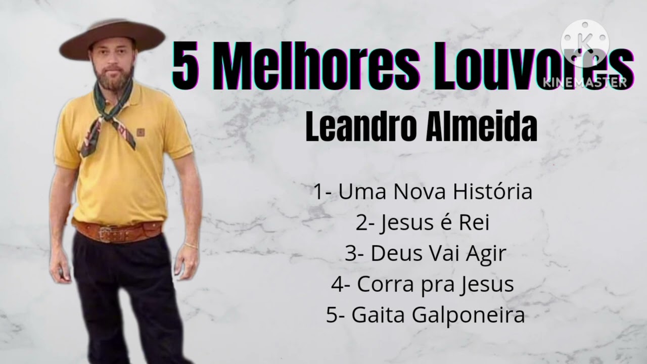 Melhores Louvores Leandro Almeida