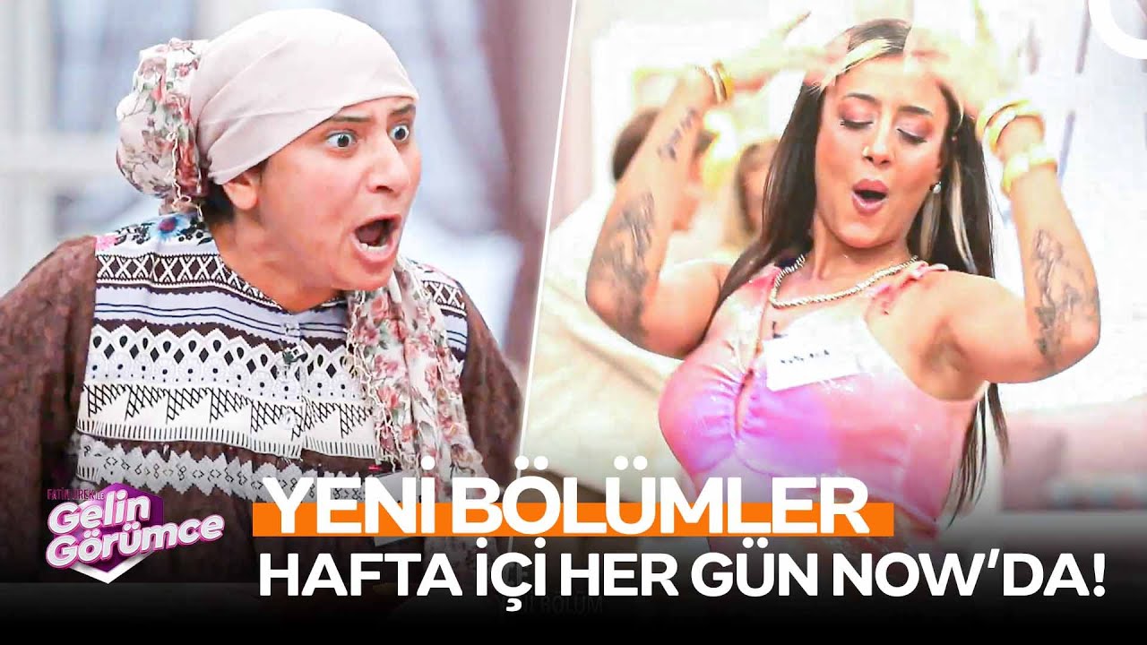 Fatih &Uuml;rek ile Gelin G&ouml;r&uuml;mce Hafta İ&ccedil;i Her G&uuml;n NOW'da!