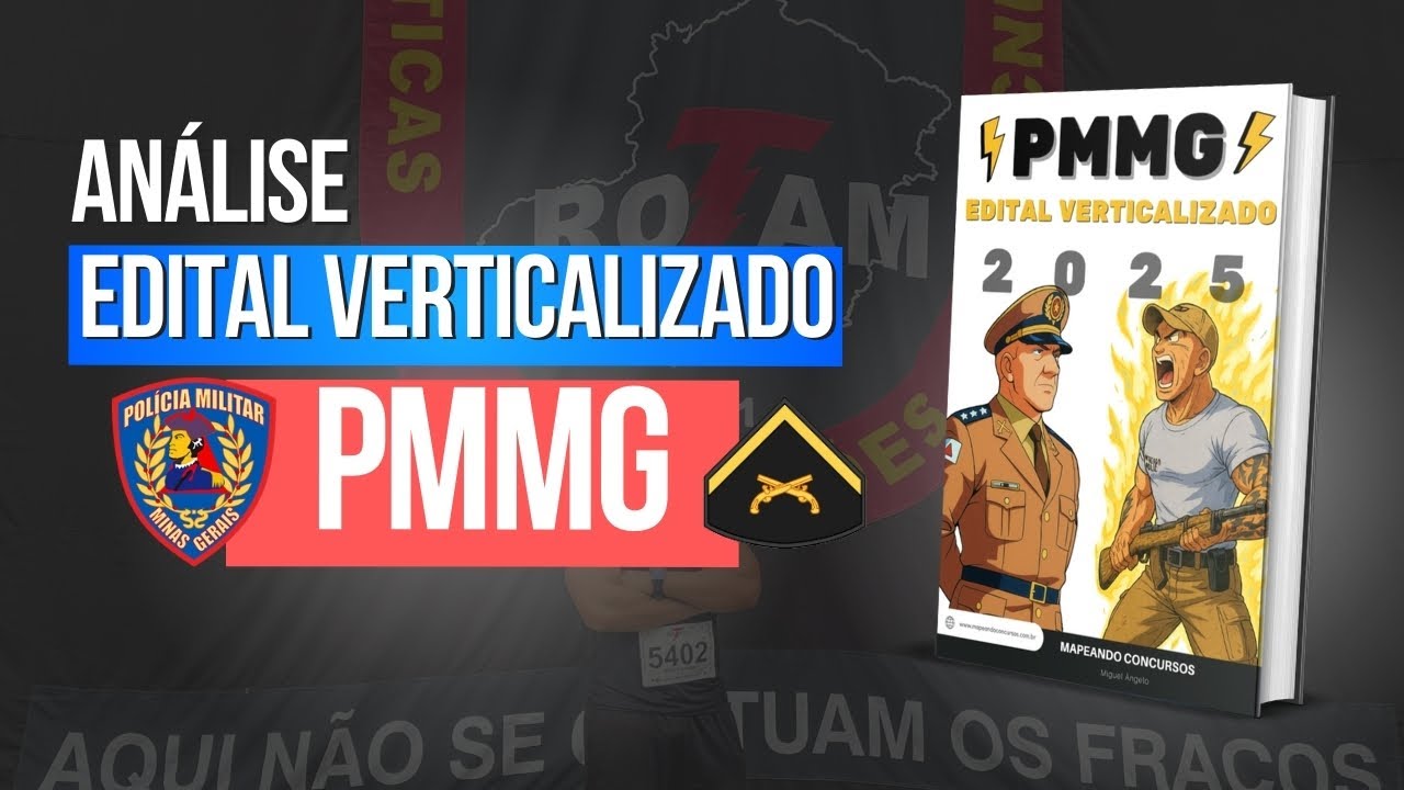 Edital Verticalizado PMMG 2025/2026 - Pol&iacute;cia Militar MG