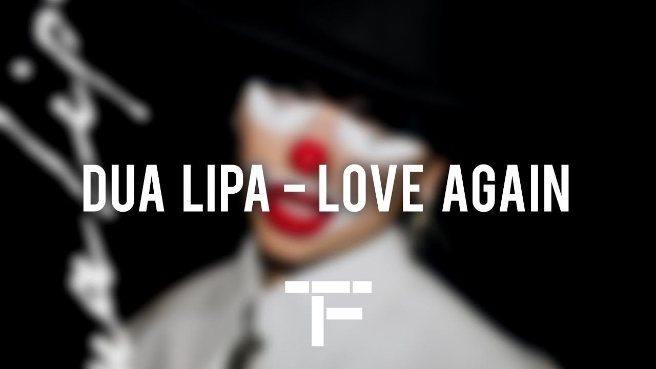 [TRADUCTION FRANÇAISE] Dua Lipa - Love Again