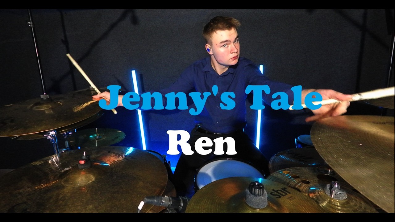 Jenny's Tale - Ren Drum Cover
